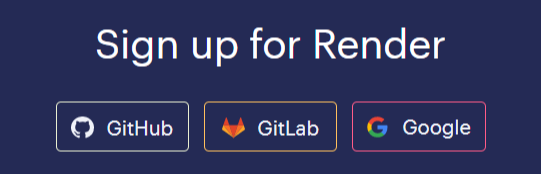 sign up for render with options of github, gitlab and google